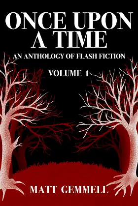 Once Upon A Time — Volume 1: An Anthology of Flash Fiction poster