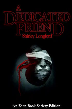 A Dedicated Friend (The Eden Book Society) poster