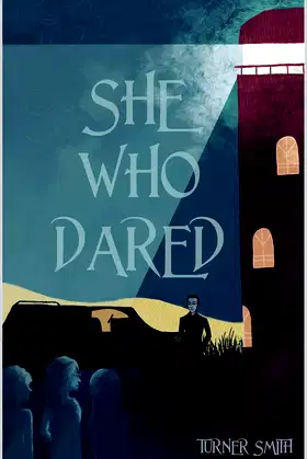 She Who Dared (She Who Series Book 1) poster