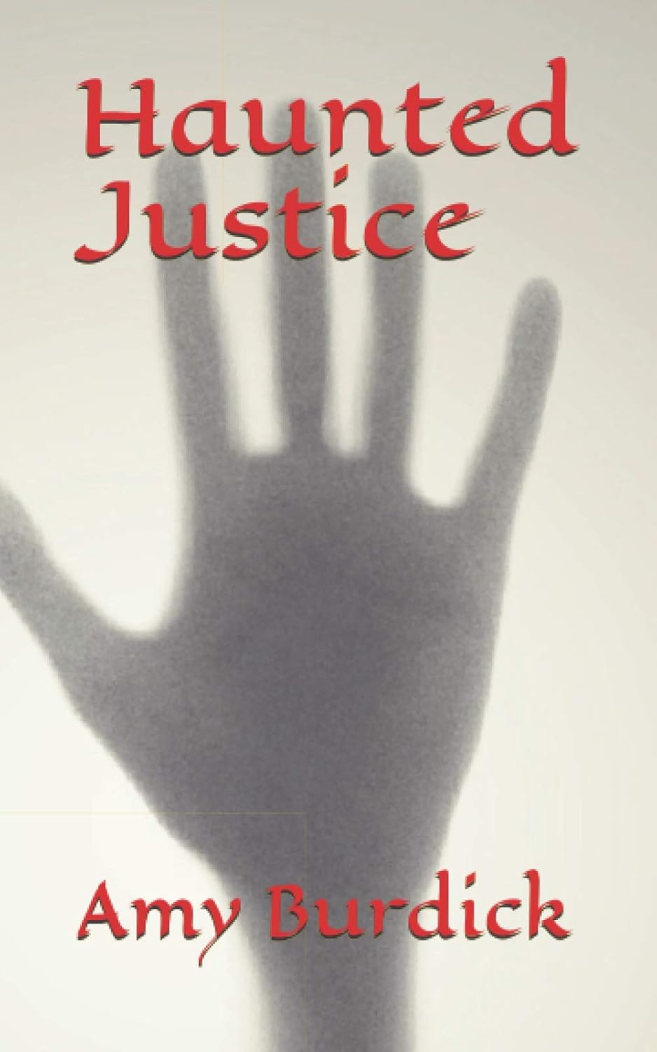 Haunted Justice: A Novel poster