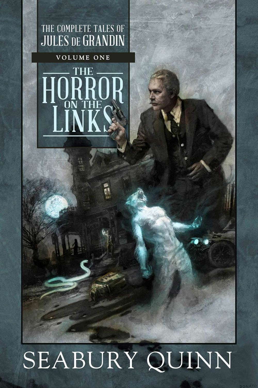 The Horror on the Links: The Complete Tales of Jules de Grandin, Volume One poster