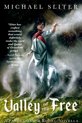 Valley of the Free: Pandemonium Rising (#.5) poster