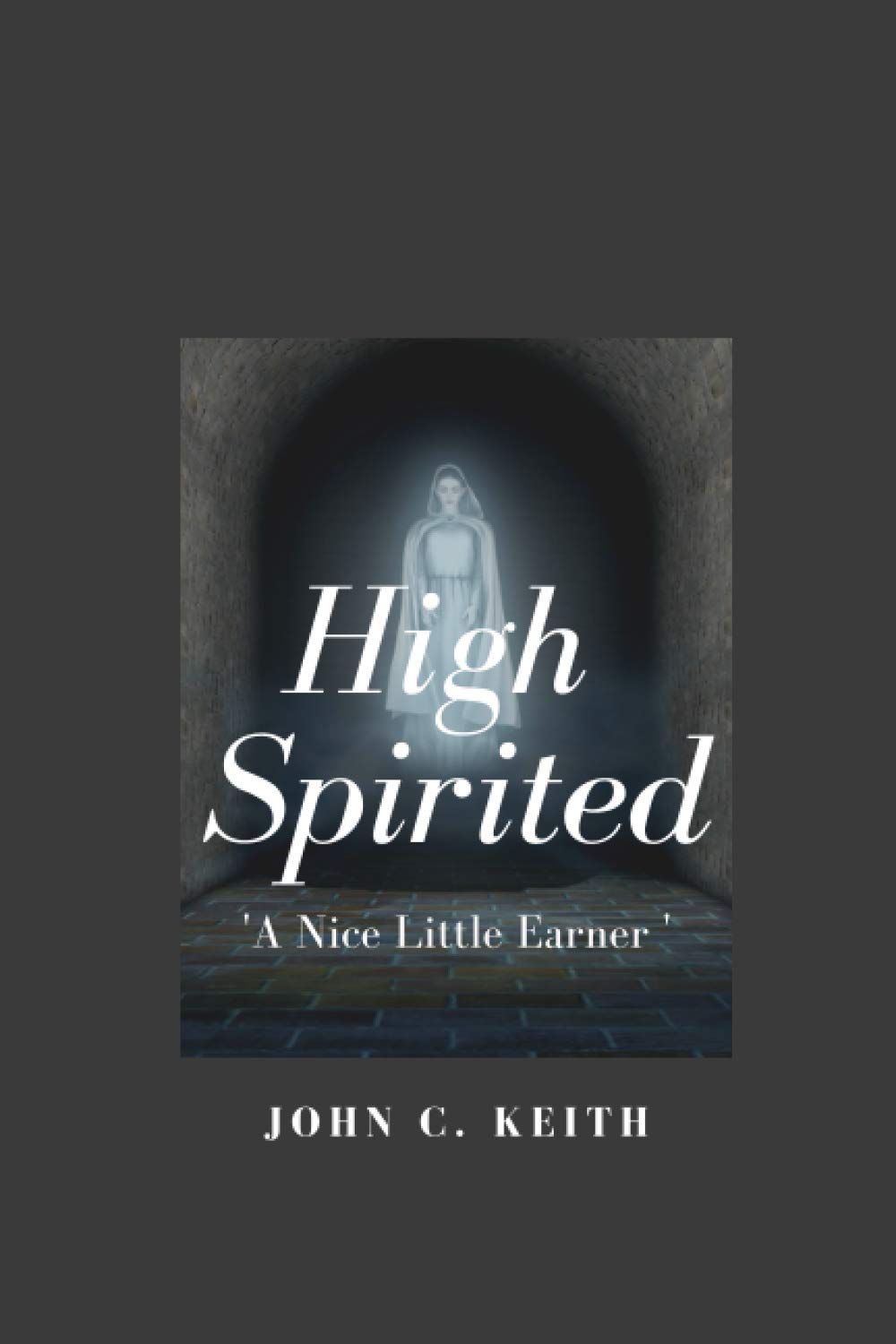 High Spirited: 'A Nice Little Earner' poster