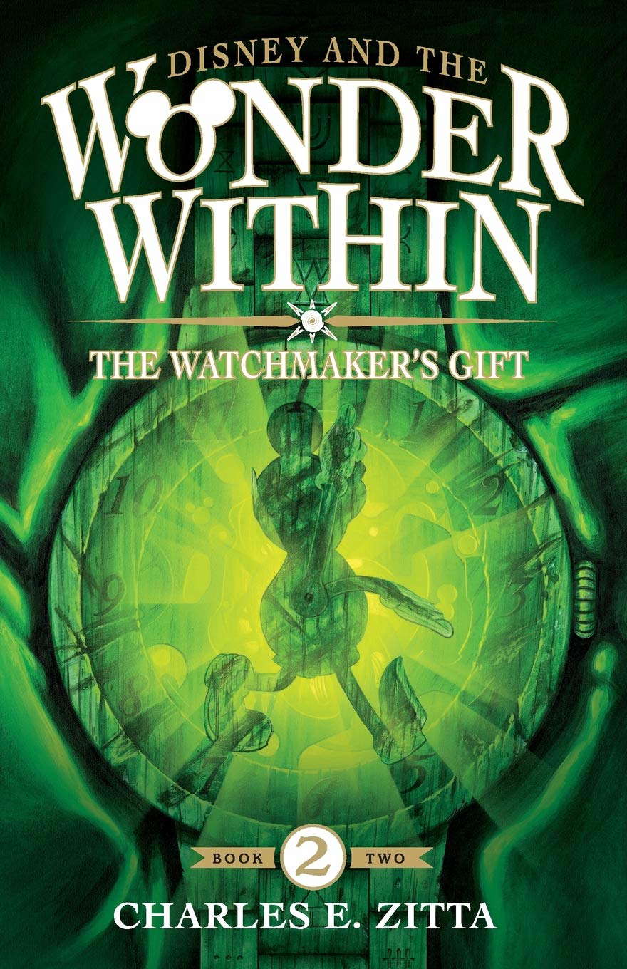 The Watchmaker's Gift: Disney and the Wonder Within [Book Two] poster