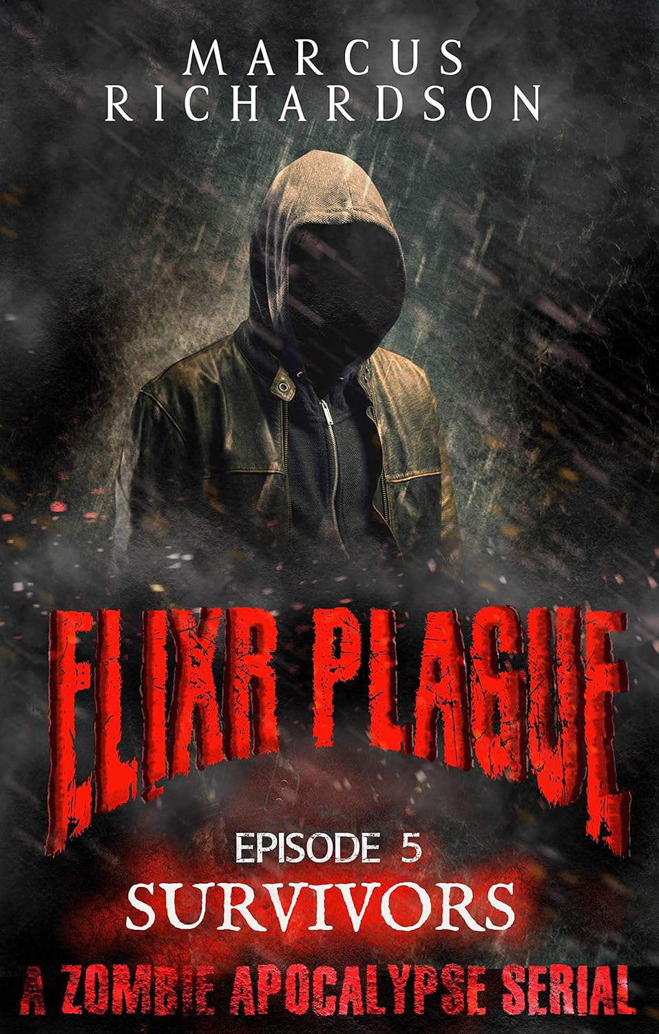 Elixr Plague: Episode 5: Survivors: A Zombie Apocalypse Serial poster