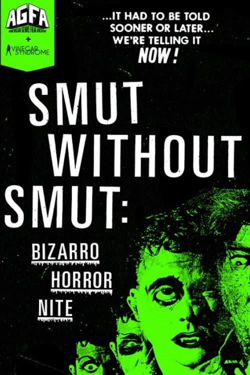 Smut Without Smut: Bizarro Horror Nite poster