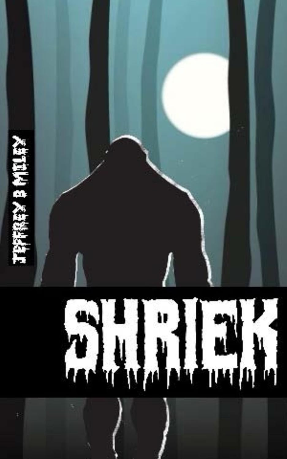 Shriek (Revenge In The Woods Book 1) poster