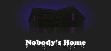 Nobody's Home capsule