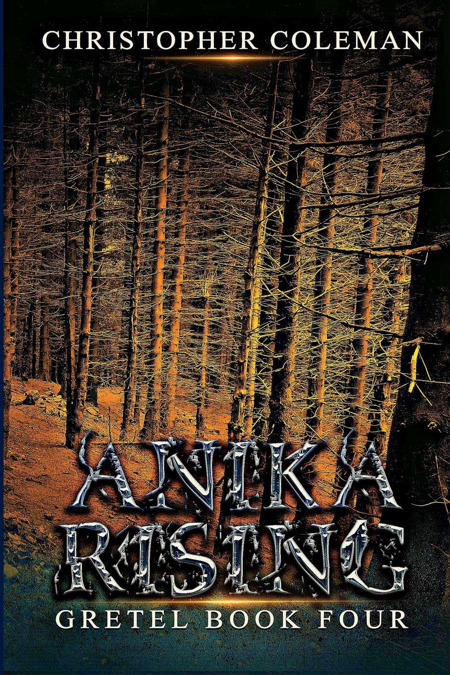 Anika Rising (Gretel Book Four) poster