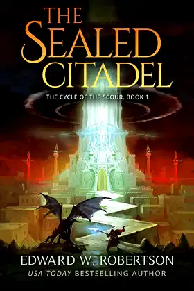 The Sealed Citadel (The Cycle of the Scour Book 1) poster
