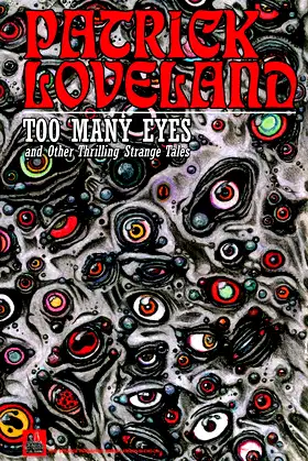 Too Many Eyes: and Other Thrilling Strange Tales poster