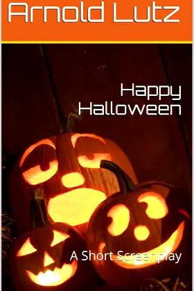 Happy Halloween: Short Screenplay poster