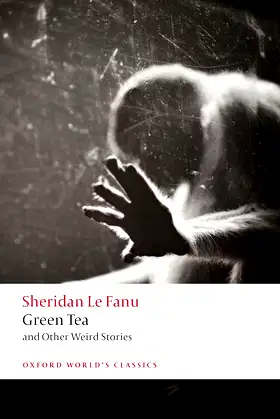Green Tea: and Other Weird Stories (Oxford World's Classics) poster