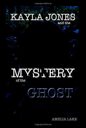 Kayla Jones and the Mystery of the Ghost poster