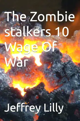 The Zombie stalkers 10 Wage Of War poster