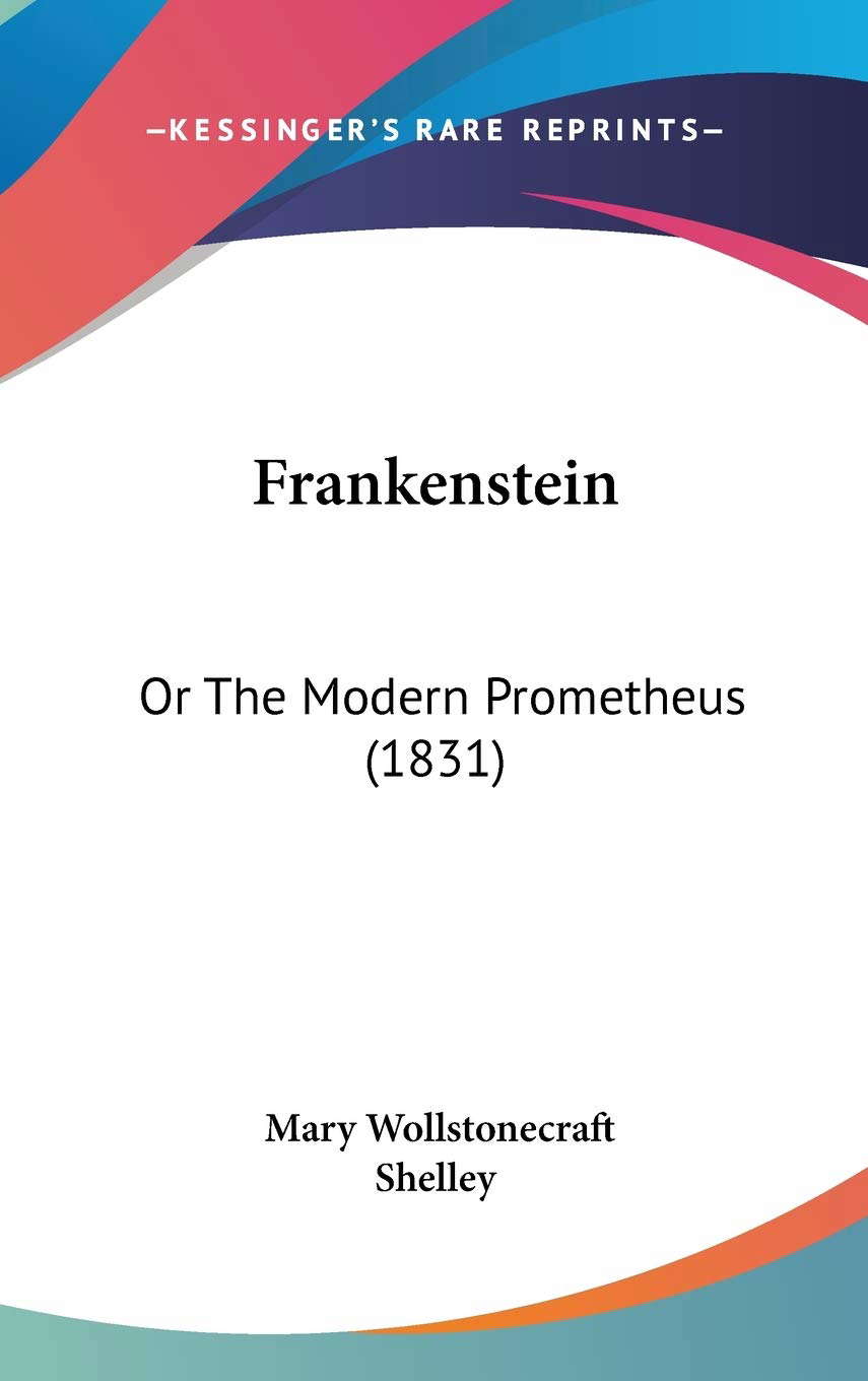 Frankenstein: Or The Modern Prometheus (1831) poster