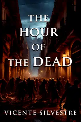 The Hour of the Dead (The Chronicles of Homo Mortem) poster
