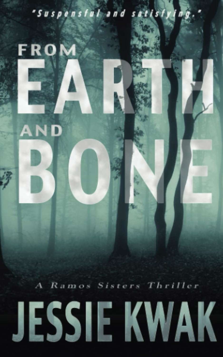From Earth and Bone: A Ramos Sisters Thriller poster