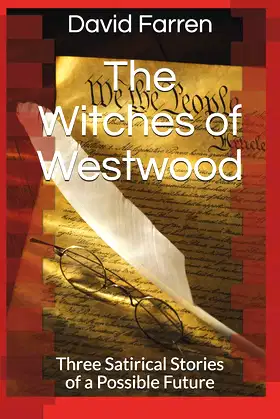 The Witches of Westwood: Three Novels of a Possible Future poster