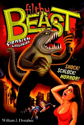 Filthy Beast: Fiendish Lullabies poster