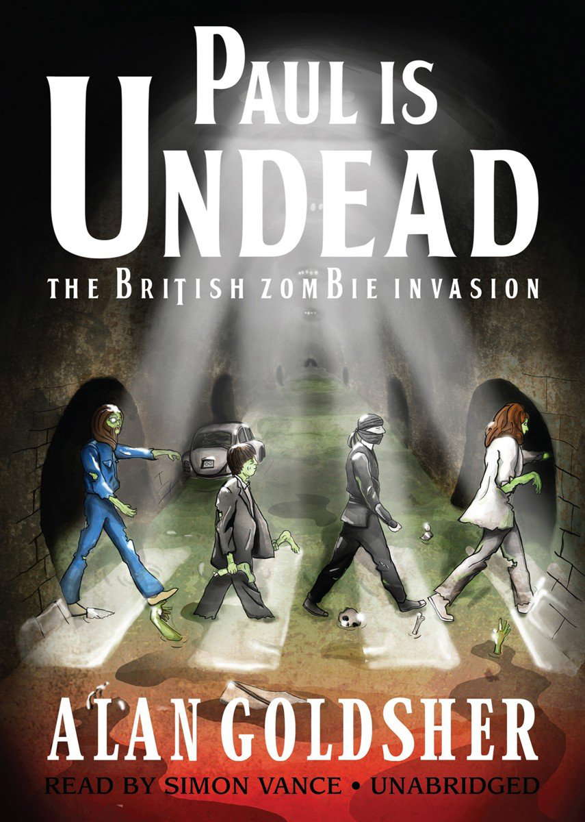 Paul Is Undead: The British Zombie Invasion poster