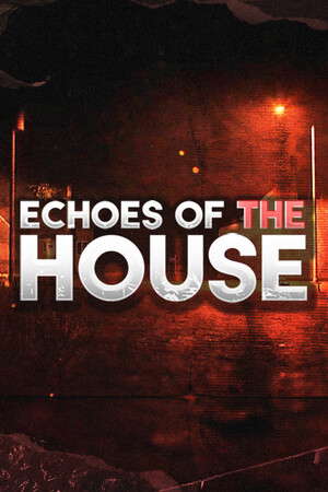 Echoes Of The House poster
