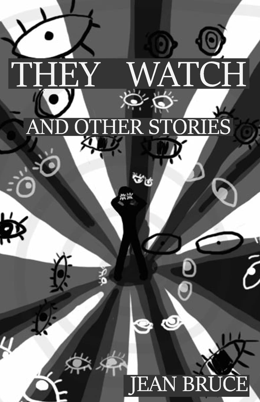 They Watch: and Other Stories (Short Story Collection) poster