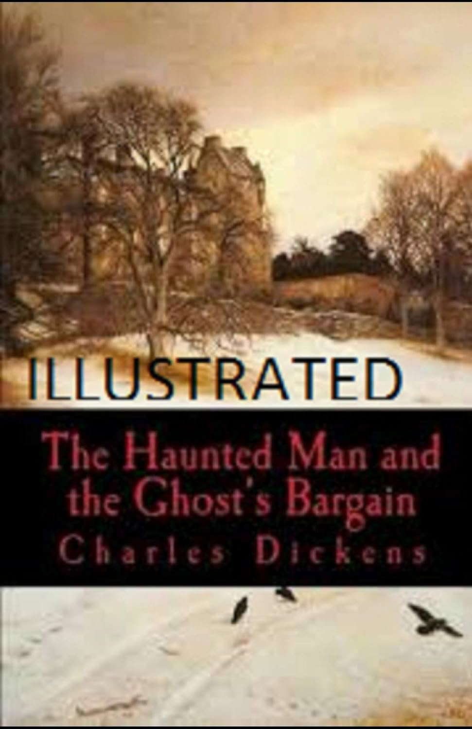 The Haunted Man and the Ghost's Bargain Illustrated poster