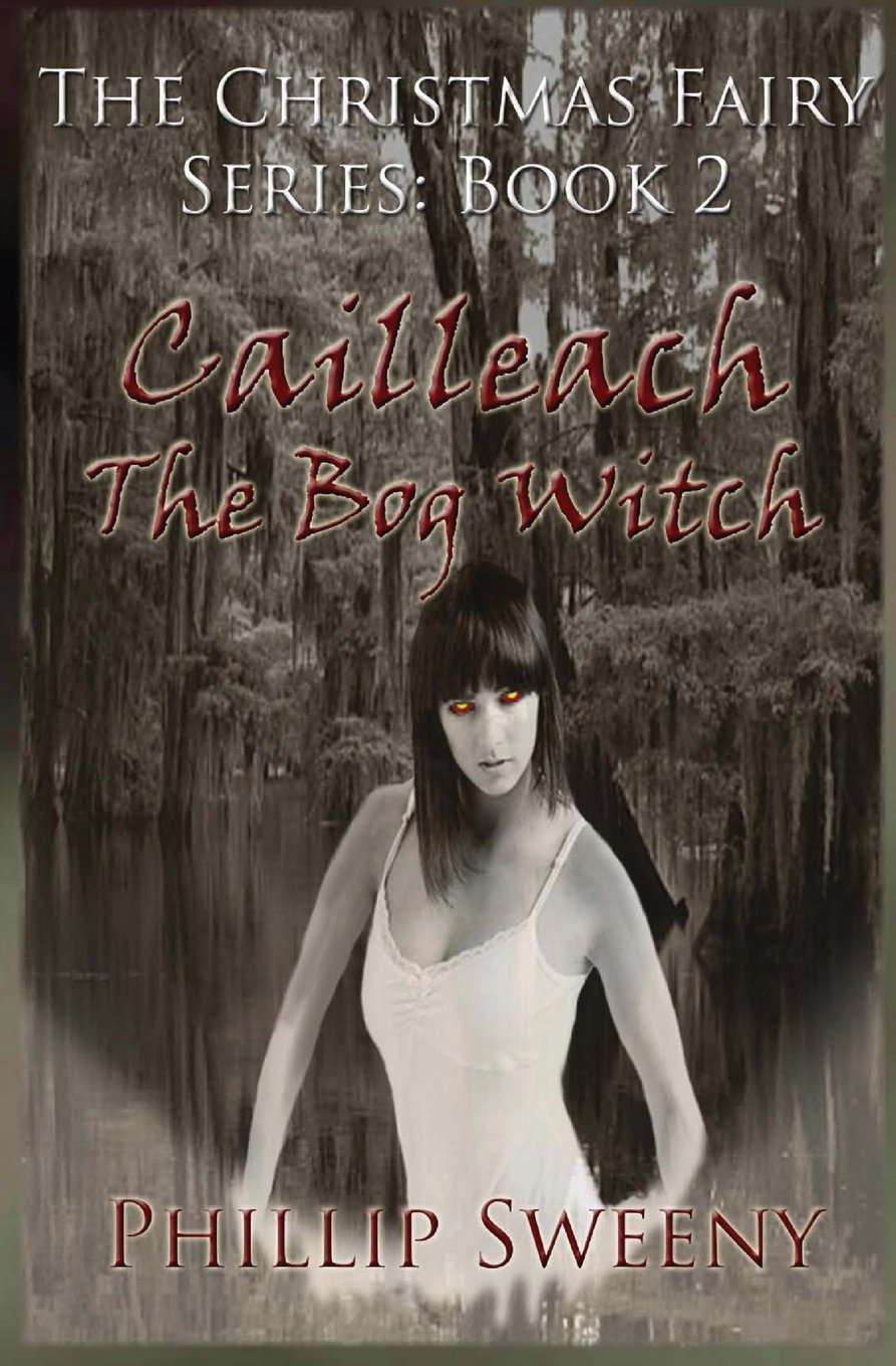 Cailleach: The Bog Witch: The Christmas Fairy Series: Book Two poster
