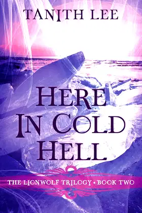 Here in Cold Hell (The Lionwolf Trilogy) poster