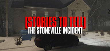 [Stories to Tell] The Stoneville Incident capsule