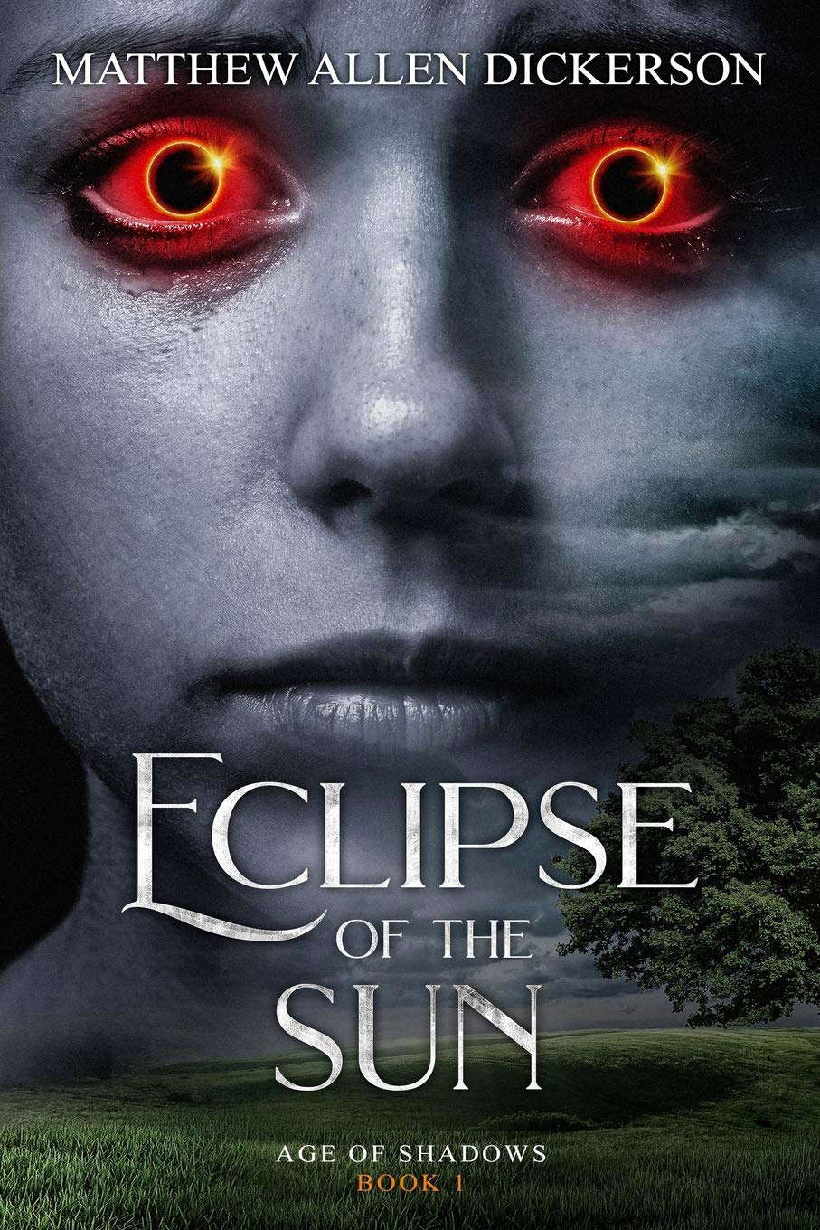 Eclipse of the Sun: Age of Shadows: Book 1 poster