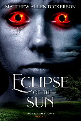 Eclipse of the Sun: Age of Shadows: Book 1 poster