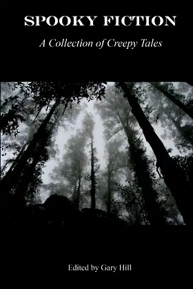 Spooky Fiction: A Collection of Creepy Tales poster