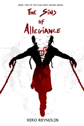The Sins of Allegiance: Book 2 of the Nine Shot Sonata Series poster