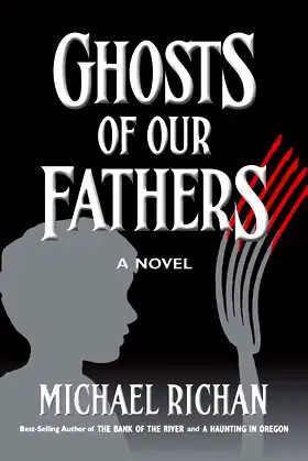 Ghosts of Our Fathers (The River Book 3) poster
