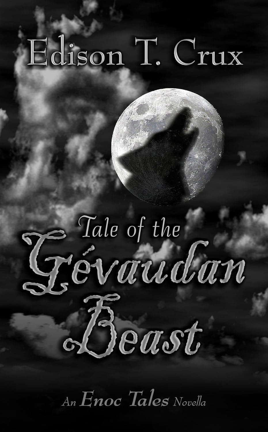 Tale of the Gévaudan Beast (The Enoc Tales Book 2) poster