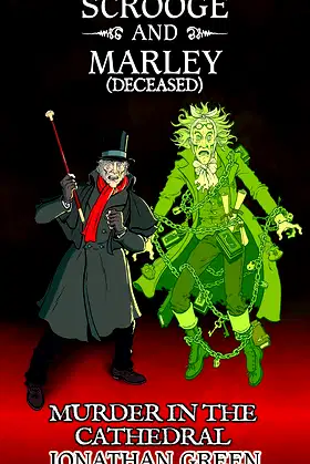 Scrooge and Marley (Deceased): Murder in the Cathedral poster