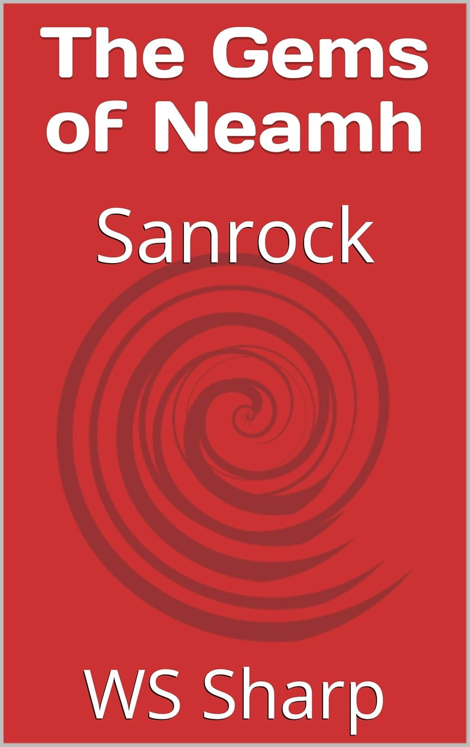 The Gems of Neamh: Sanrock poster