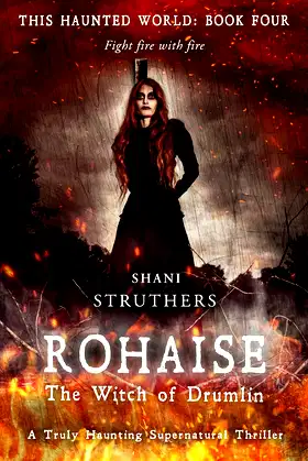 This Haunted World Book Four: Rohaise: The Witch of Drumlin poster