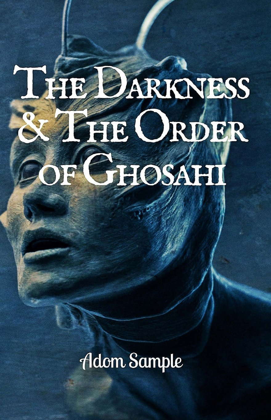 The Darkness & the Order of Ghosahi poster