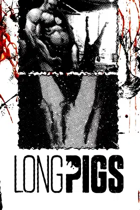 Long Pigs poster