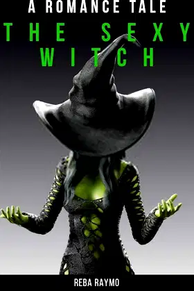 THE SEXY WITCH: A Romance Novel poster