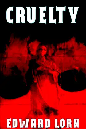 Cruelty poster