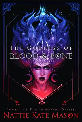 The Goddess of Blood and Bone (The Immortal Deities) poster