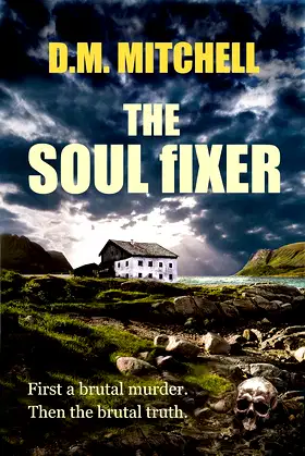 THE SOUL FIXER (A supernatural crime thriller) poster