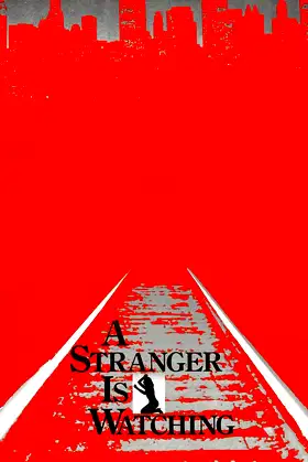 A Stranger Is Watching poster