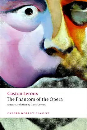 The Phantom of the Opera (Oxford World's Classics) poster