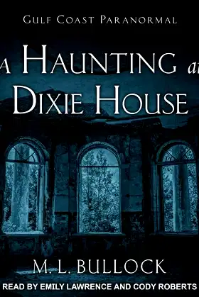 A Haunting at Dixie House (The Gulf Coast Paranormal Series) poster