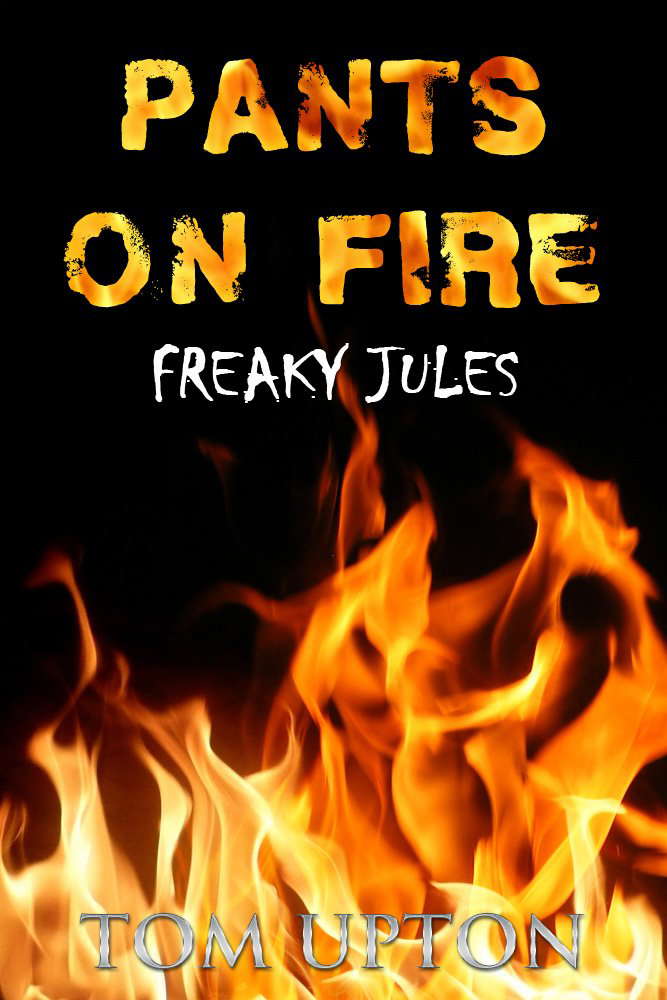 Pants on Fire (Freaky Jules Book 2) poster